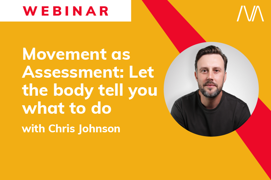 Movement as Assessment: Let the body tell you what to do