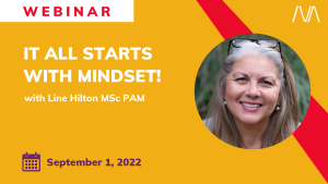 It All Starts With Mindset! With Line Hilton