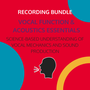 Vocal Function & Acoustics Essentials Recording Bundle