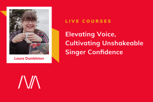 Elevating Voice, Cultivating Unshakeable Singer Confidence